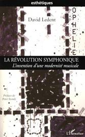 David LEDENT : La révolution symphonique.