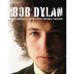 Bob dylan - 100 chansons de legende, photos, histoires, partitions - Dogett