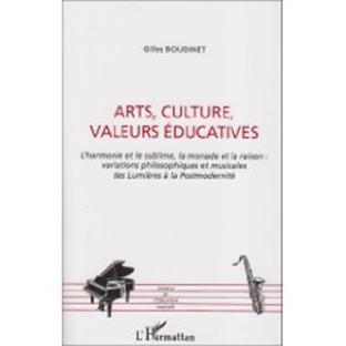 Gilles BOUDINET : Arts, Culture, Valeurs éducatives