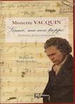Monette VACQUIN : « Grave, ma non troppo ». Beethoven, dernier mouvement.