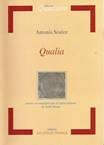 Antonia SOULEZ : Qualia. Sampzon, Éditions DELATOUR FRANCE (www.editions-delatour.com), 2014, 1 vol 65 p. –12 €.