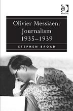Olivier Messiaen : Journalism 1935-1939. 