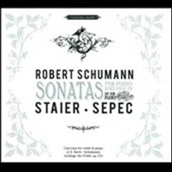 Robert Schumann: Sonatas for Piano & Violin / Andreas Staier, piano; Daniel Sepec, violin