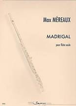 Max MÉREAUX : Madrigal  pour flûte seule. 3ème cycle