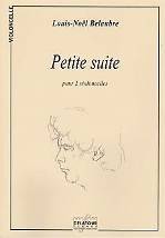 Louis-Noël BELAUBRE : Petite suite  pour deux violoncelles. Delatour : DLT1774.