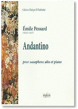Emile PESSARD (1843-1917) : Andantino  pour saxophone alto et piano. Delatour : DLT2593.