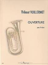Thibaut VUILLERMET : Ouverture  pour 4 tubas. Assez difficile. Sempre più : SP0192.
