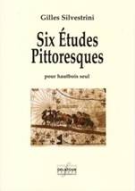 Gilles SILVESTRINI : Six Études Pittoresques