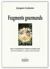 Jacques LEJEUNE : Fragments gourmands