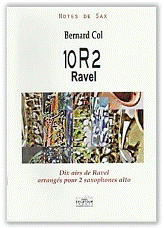 Bernard COL : 10R2 Ravel : Dix airs de Ravel 