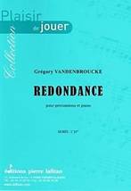Grégory VANDENBROUCKE : Redondance pour percussions et piano. 