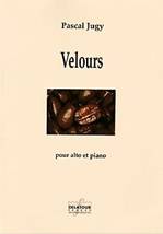 Pascal JUGY : Velours pour alto et piano. Moyen. Delatour : DLT1107. 