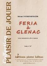 Michel NIERENBERGER : Feria à Glenac  pour saxophone alto et piano. Elémentaire. Lafitan : P.L.2926.