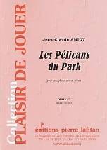 Jean-Claude AMIOT : Les Pélicans du Park  pour saxophone alto et piano. Débutant. Lafitan : P.L.2933.