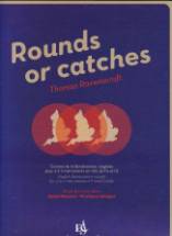 Thomas RAVENSCROFT (Éditeur) : Rounds or catches.