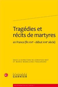 Tragédies et récits de martyres en France 