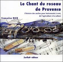 Le Chant du roseau de Provence. 